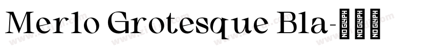 Merlo Grotesque Bla字体转换
